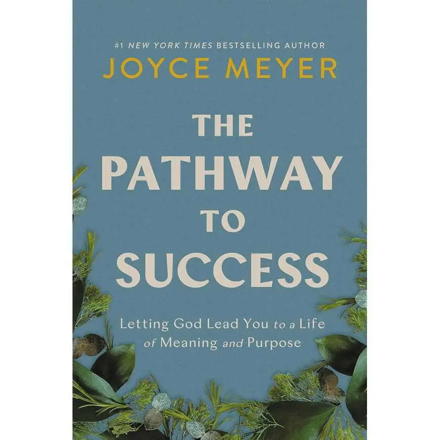 The Pathway To Success By Joyce Meyer 1