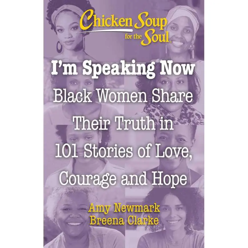 Chicken Soup For The Soul: I'm Speaking Now 1