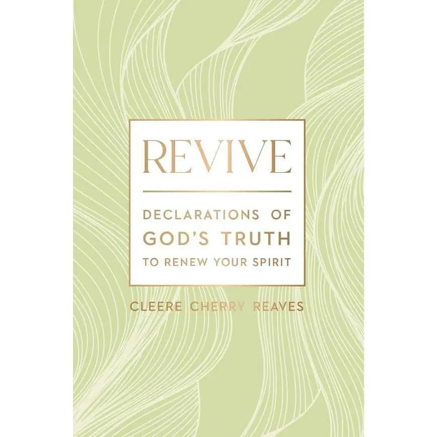 Revive: Declarations Of God's Truth To Renew Your Spirit 1