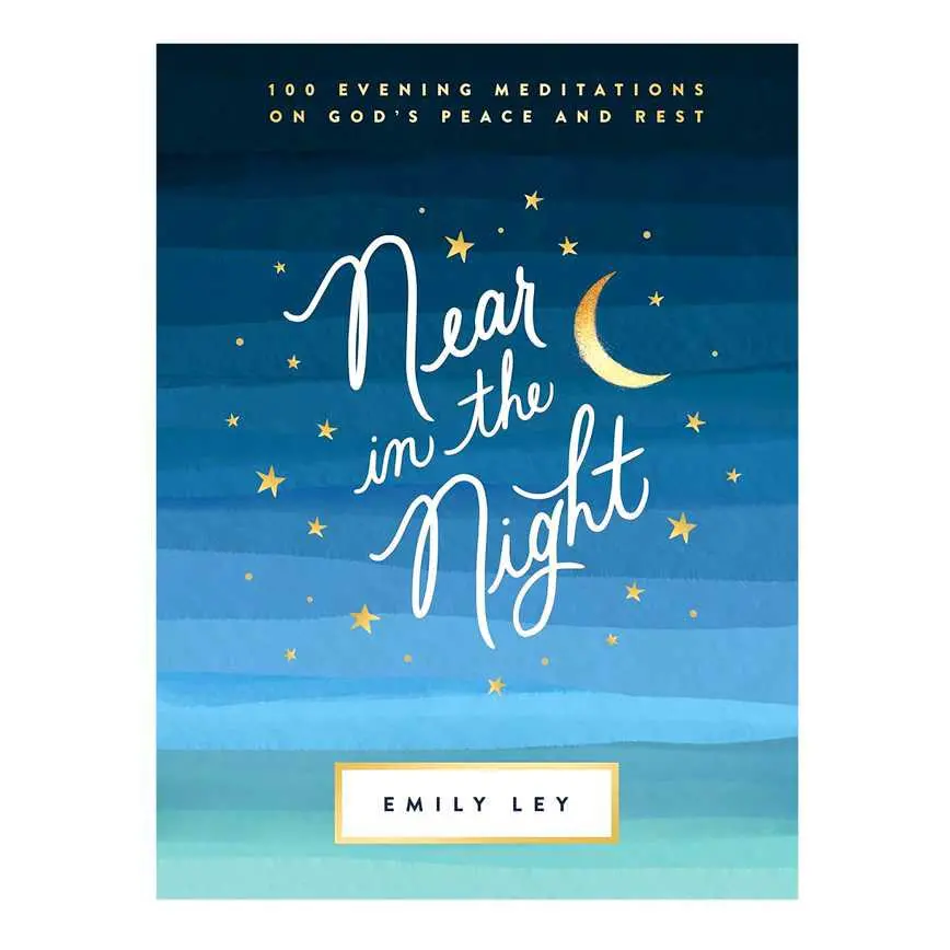 Near In The Night: 100 Evening Meditations On God’S Peace And Rest 1